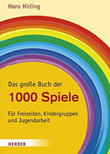 das Spielebuch zur Webseite - Das große Buch der 1000 Spiele