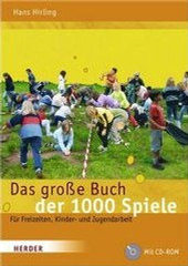 das Spielebuch zur Webseite - Das große Buch der 1000 Spiele